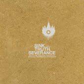 Sink : Truth and Severance